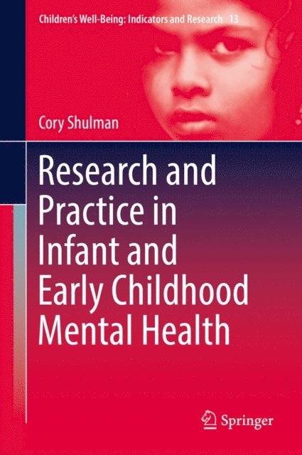 Cory Shulman - Research and Practice in Infant and Early Childhood Mental Health, E-bok