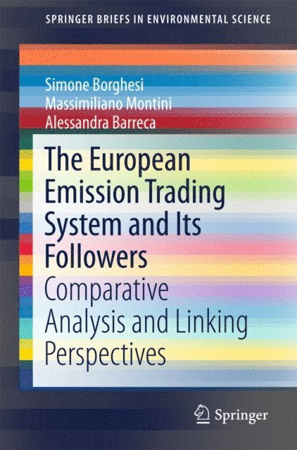 Alessandra Barreca, Massimiliano Montini, Simone Borghesi - European Emission Trading System and Its Followers, E-bok