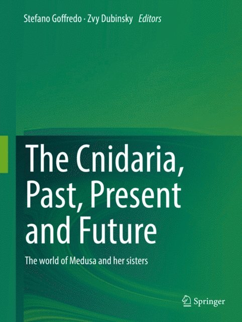 Zvy Dubinsky, Stefano Goffredo - Cnidaria, Past, Present and Future, E-bok