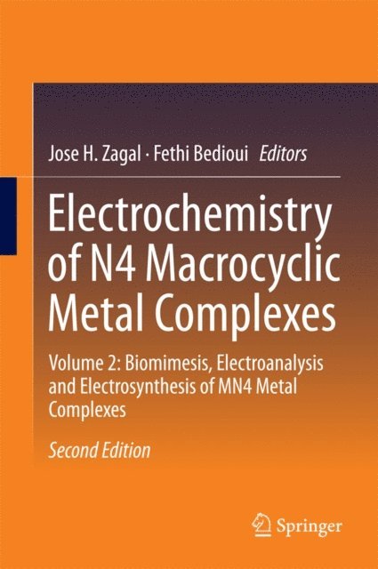Fethi Bedioui, Jose H. Zagal - Electrochemistry of N4 Macrocyclic Metal Complexes, E-bok