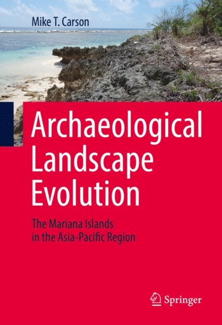 Mike T. Carson - Archaeological Landscape Evolution, E-bok