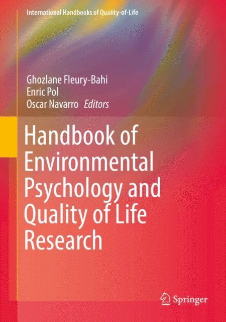 Oscar Navarro, Enric Pol, Ghozlane Fleury-Bahi - Handbook of Environmental Psychology and Quality of Life Research, E-bok