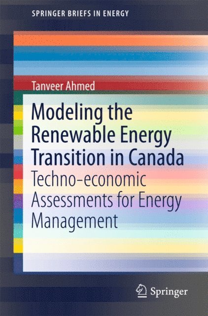 Tanveer Ahmed - Modeling the Renewable Energy Transition in Canada, E-bok