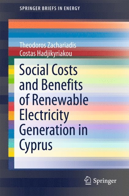 Costas Hadjikyriakou, Theodoros Zachariadis - Social Costs and Benefits of Renewable Electricity Generation in Cyprus, E-bok