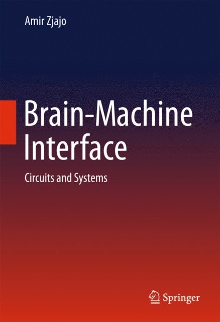 Amir Zjajo - Brain-Machine Interface, E-bok