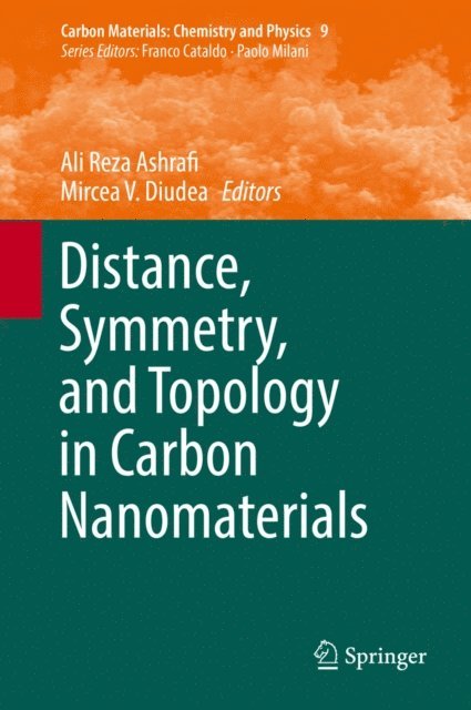 Mircea V. Diudea, Ali Reza Ashrafi - Distance, Symmetry, and Topology in Carbon Nanomaterials, E-bok