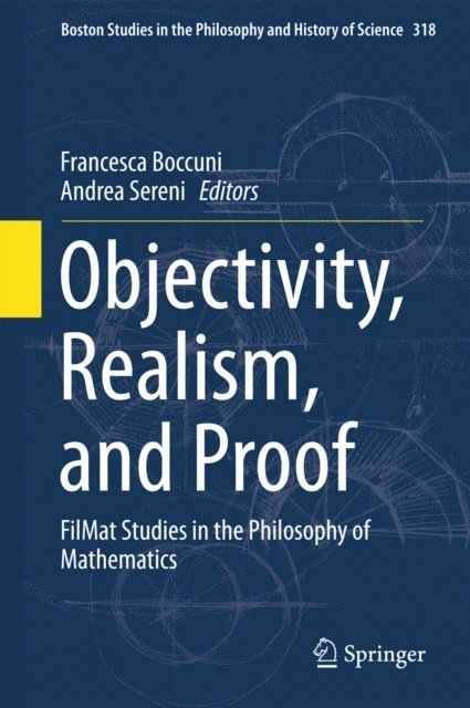 Andrea Sereni, Francesca Boccuni - Objectivity, Realism, and Proof, E-bok