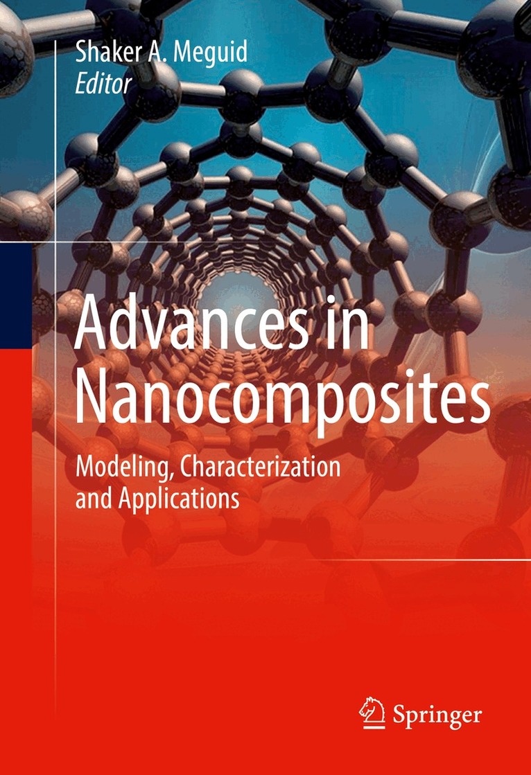 Shaker A. Meguid - Advances in Nanocomposites, Inbunden