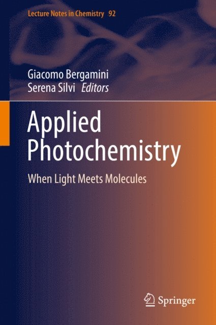 Serena Silvi, Giacomo Bergamini - Applied Photochemistry, E-bok
