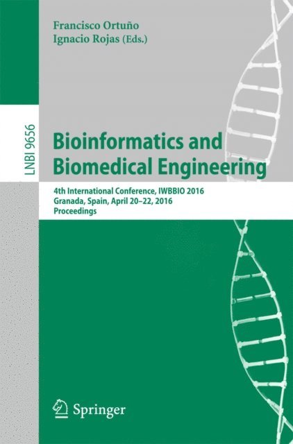 Ignacio Rojas, Francisco Ortuno - Bioinformatics and Biomedical Engineering, E-bok