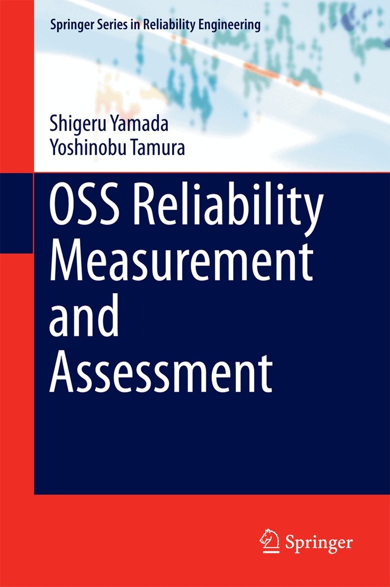 Shigeru Yamada, Yoshinobu Tamura - OSS Reliability Measurement and Assessment, Inbunden