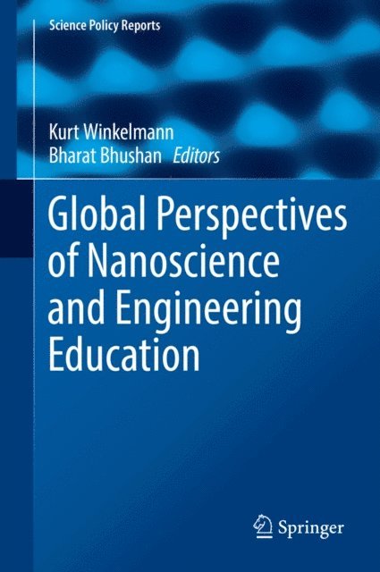 Bharat Bhushan, Kurt Winkelmann - Global Perspectives of Nanoscience and Engineering Education, E-bok
