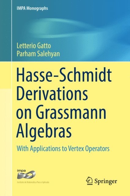 Parham Salehyan, Letterio Gatto - Hasse-Schmidt Derivations on Grassmann Algebras, E-bok