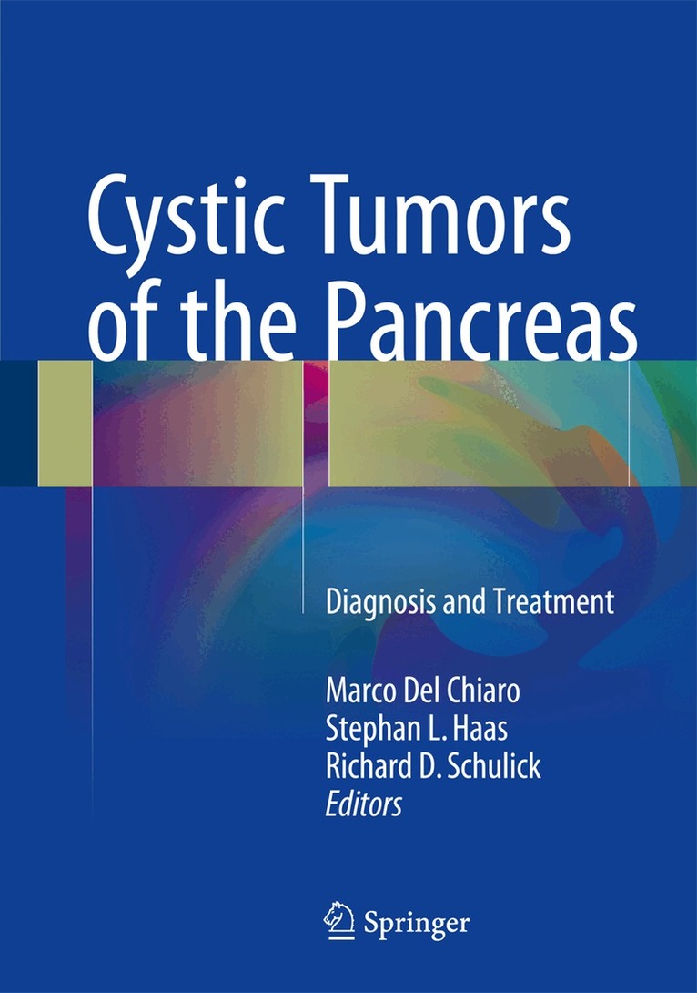 Marco Del Chiaro, Stephan L. Haas, Richard D. Schulick - Cystic Tumors of the Pancreas, Inbunden. Tillgänglighet: Lägg i varukorg