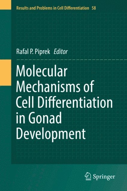 Rafal P. Piprek - Molecular Mechanisms of Cell Differentiation in Gonad Development, E-bok