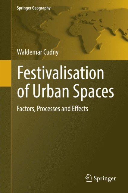 Waldemar Cudny - Festivalisation of Urban Spaces, E-bok