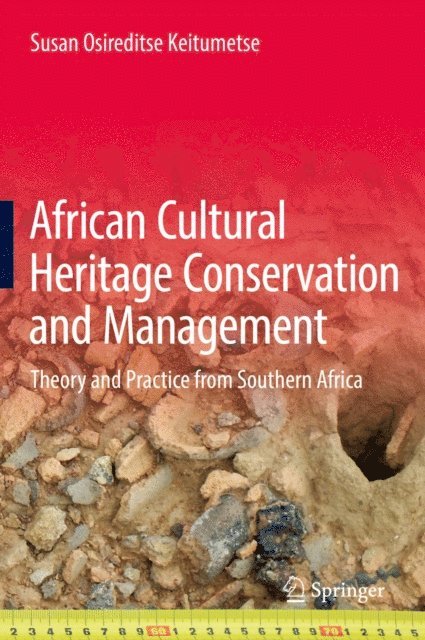 Susan Osireditse Keitumetse - African Cultural Heritage Conservation and Management, E-bok