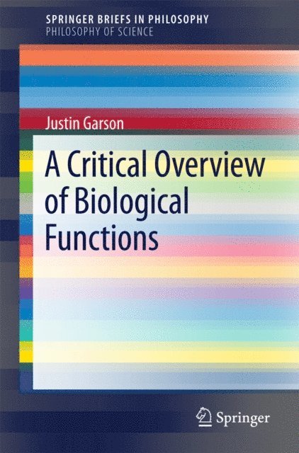 Justin Garson - Critical Overview of Biological Functions, E-bok