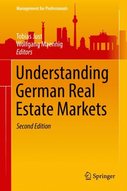 Wolfgang Maennig, Tobias Just - Understanding German Real Estate Markets, E-bok