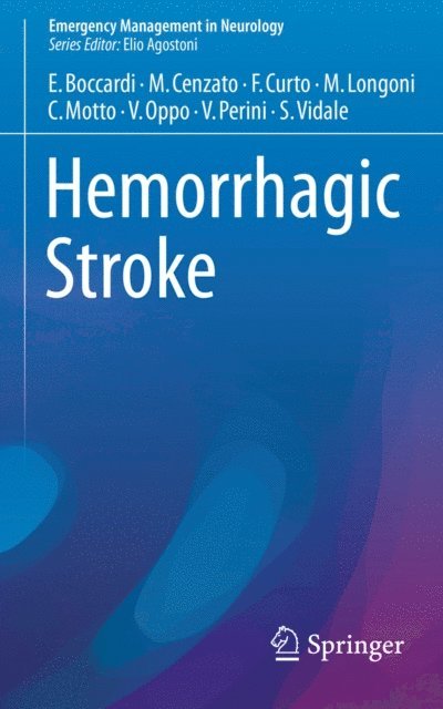Simone Vidale, Valentina Perini, Valentina Oppo, Cristina Motto, Marco Longoni, Francesco Curto, Marco Cenzato, Edoardo Boccardi - Hemorrhagic Stroke, E-bok