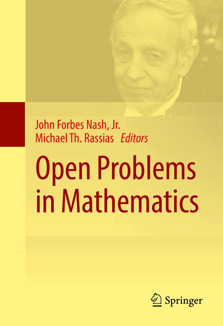 John Forbes Nash, Jr., Michael Th. Rassias - Open Problems in Mathematics, Inbunden