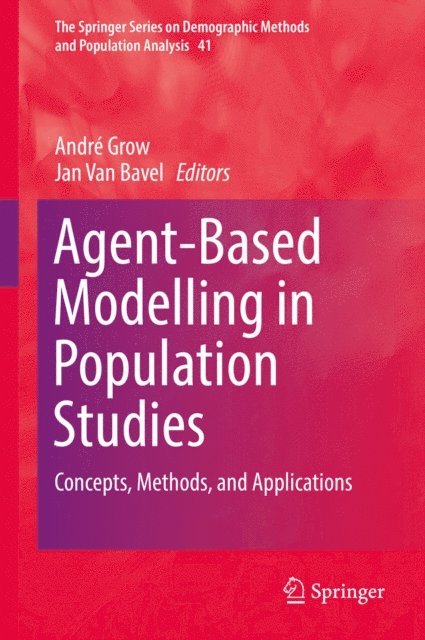 Jan Van Bavel, Andre Grow - Agent-Based Modelling in Population Studies, E-bok. Tillgänglighet: Lägg i varukorg