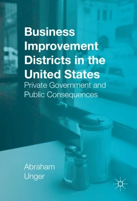 Abraham Unger - Business Improvement Districts in the United States, E-bok. Tillgänglighet: Lägg i varukorg