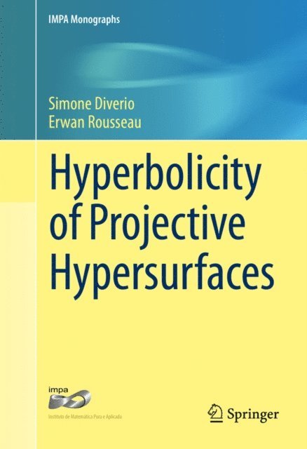 Erwan Rousseau, Simone Diverio - Hyperbolicity of Projective Hypersurfaces, E-bok