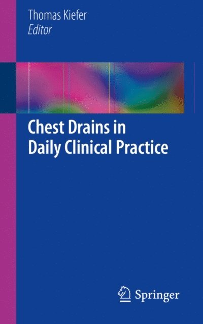 Thomas Kiefer - Chest Drains in Daily Clinical Practice, E-bok