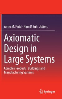 Axiomatic Design in Large Systems