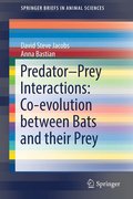 PredatorPrey Interactions: Co-evolution between Bats and Their Prey