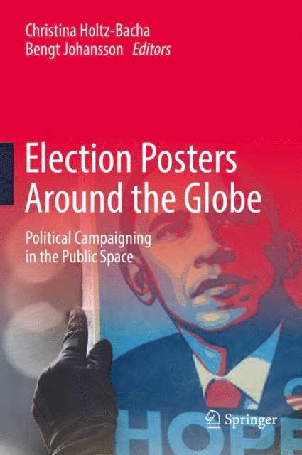 Bengt Johansson, Christina Holtz-Bacha - Election Posters Around the Globe, E-bok