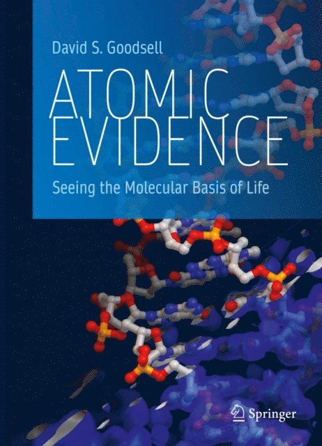 David S. Goodsell - Atomic Evidence, E-bok