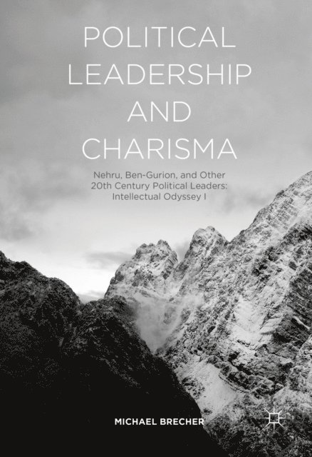 Michael Brecher - Political Leadership and Charisma, E-bok