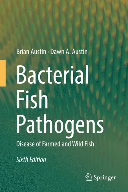Dawn A. Austin, Brian Austin - Bacterial Fish Pathogens, E-bok
