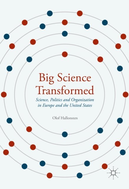 Olof Hallonsten - Big Science Transformed, E-bok