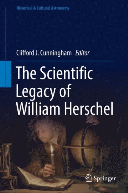 Clifford J. Cunningham - Scientific Legacy of William Herschel, E-bok
