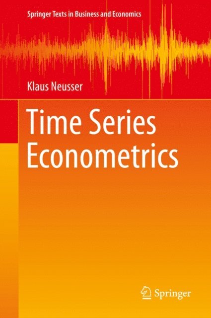 Klaus Neusser - Time Series Econometrics, E-bok