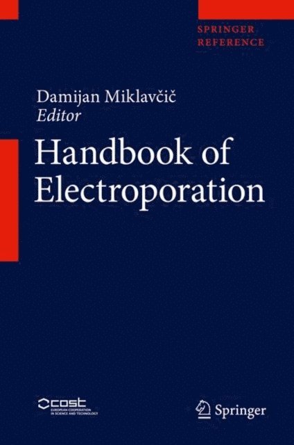 Damijan Miklavcic - Handbook of Electroporation, E-bok