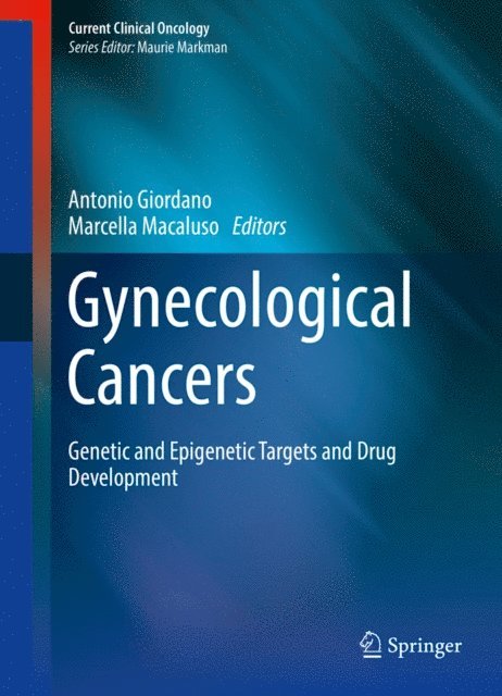 Marcella Macaluso, Antonio Giordano - Gynecological Cancers, E-bok