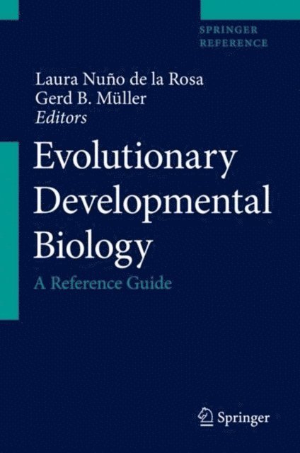 Gerd B. Muller, Laura Nuno de la Rosa - Evolutionary Developmental Biology, E-bok
