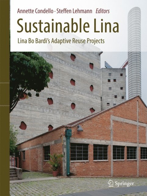 Steffen Lehmann, Annette Condello - Sustainable Lina, E-bok