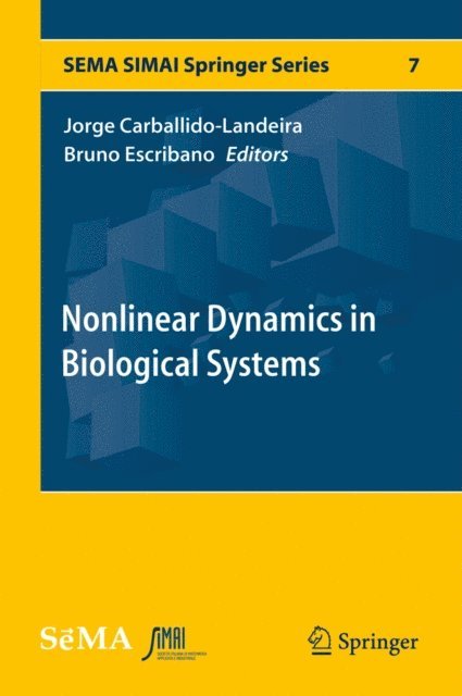 Bruno Escribano, Jorge Carballido-Landeira - Nonlinear Dynamics in Biological Systems, E-bok