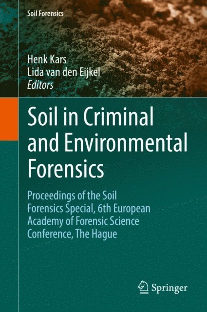 Lida van den Eijkel, Henk Kars - Soil in Criminal and Environmental Forensics, E-bok
