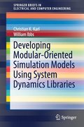 Developing Modular-Oriented Simulation Models Using System Dynamics Libraries