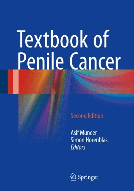 Simon Horenblas, Asif Muneer - Textbook of Penile Cancer, E-bok