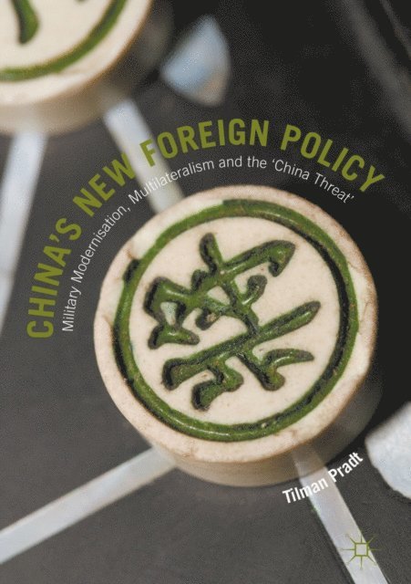 Tilman Pradt - China's New Foreign Policy, E-bok. Tillgänglighet: Lägg i varukorg