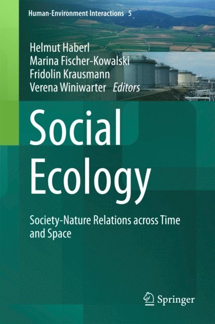 Verena Winiwarter, Fridolin Krausmann, Marina Fischer-Kowalski, Helmut Haberl - Social Ecology, E-bok