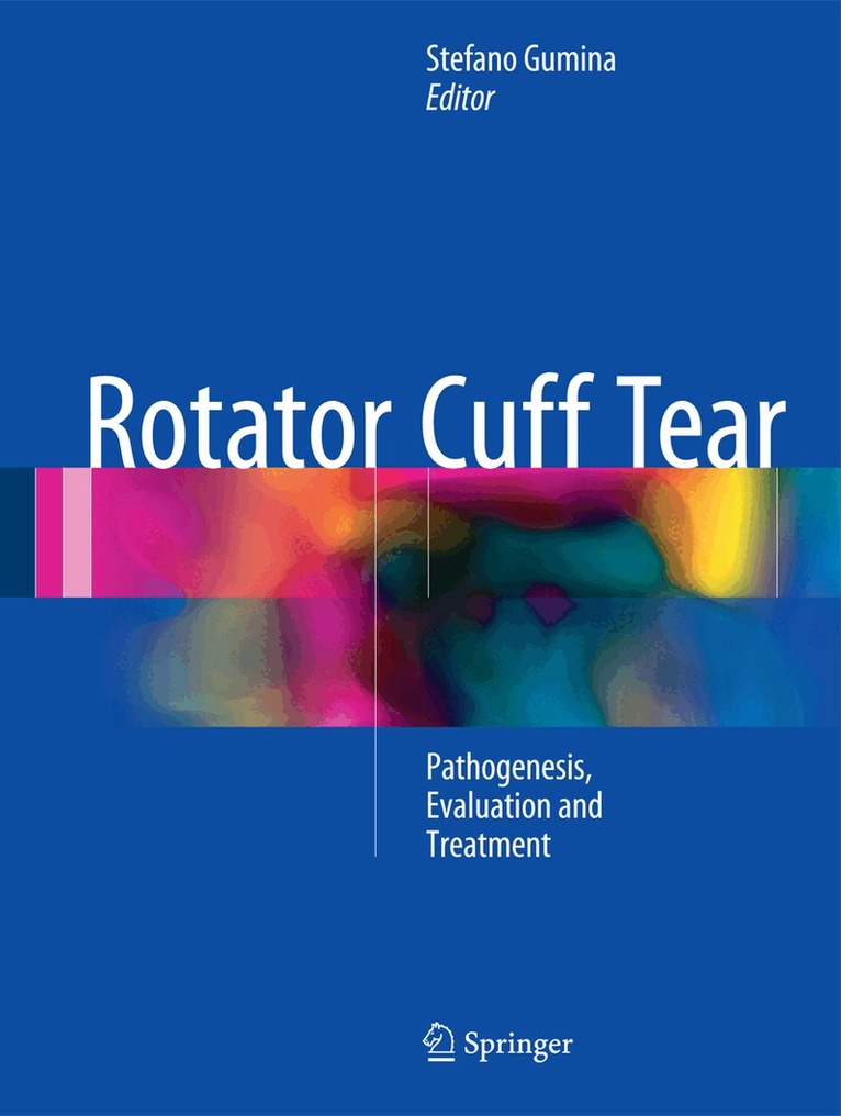 Stefano Gumina - Rotator Cuff Tear, Inbunden