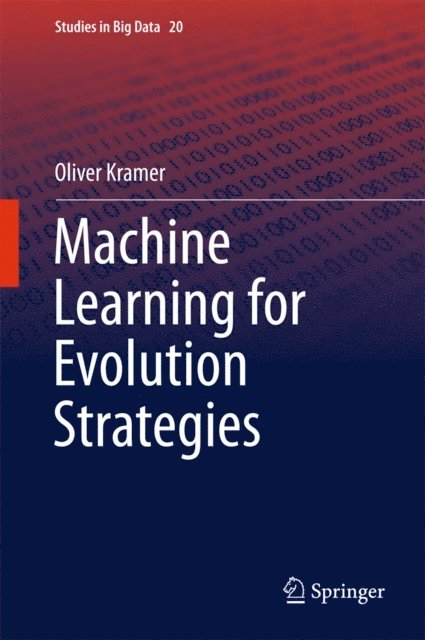 Oliver Kramer - Machine Learning for Evolution Strategies, E-bok